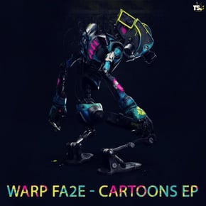 Cartoons EP by Warp Fa2e Cover Art