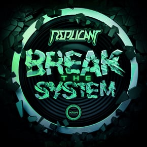 Break the System by Replicant Cover Art