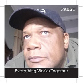 Everything Works Together by Paul T Cover Art