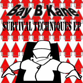 Survival Techniques EP by Bay B Kane Cover Art