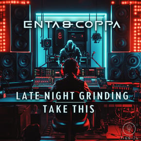 Late Night Grinding / Take This by enta & Coppa Cover Art