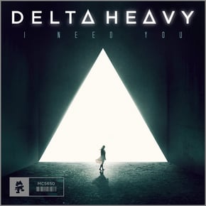 I Need You by Delta Heavy Cover Art