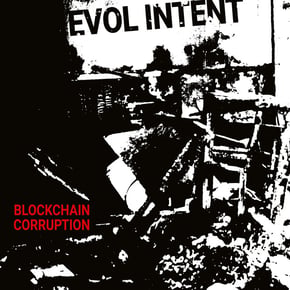 Blockchain Corruption by Evol Intent Cover Art