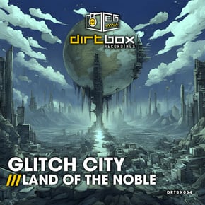 Land Of The Noble by Glitch City Cover Art