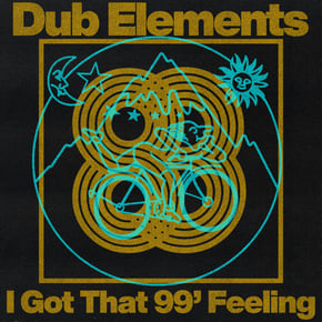 I Got That 99' Feeling by Dub Elements Cover Art