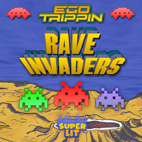 Rave Invaders by Ego Trippin Cover Art