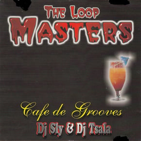 The Loop Masters Cafe De Grooves by DJ Sly Cover Art