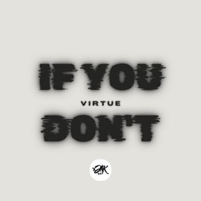 If You Don't by Virtue Cover Art