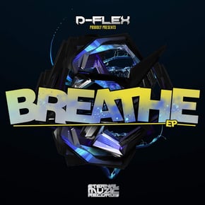 Breathe EP by D-Flex Cover Art