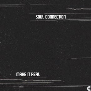 Make It Real / Body Love by Soul Connection Cover Art