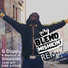 Love Will Take A Stand (Blend Mishkin Remix) by Lowriderz, G Duppy, Blackout JA & Blend Mishkin Cover Art