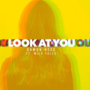 Look At You (feat. Mila Falls) by Skepsis, Damon Hess & Mila Falls Cover Art