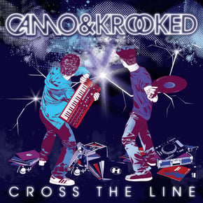 Cross The Line (Special Edition) by Camo & Krooked Cover Art