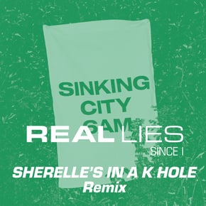 Since I - SHERELLE'S IN A K-HOLE REMIX by SHERELLE Cover Art