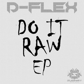 Do It Raw EP by D-Flex Cover Art
