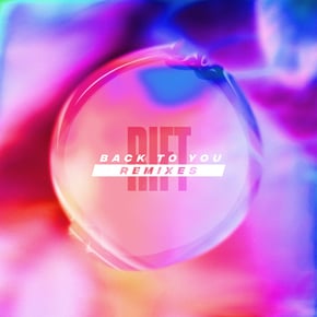 Back To You Remixes by Rift Cover Art