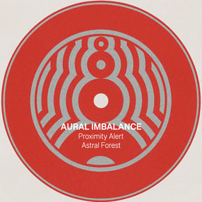 Proximity Alert / Astral Forest by Aural Imbalance Cover Art
