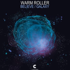 Believe / Galaxy by Warm Roller Cover Art