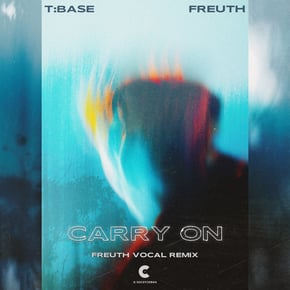 Carry On (Freuth Vocal Remix) by T:Base Cover Art