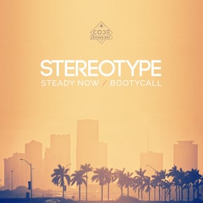 Steady Now / Bootycall by Stereotype Cover Art