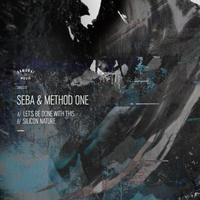 Let's Be Done with This / Silicon Nature by Seba & Method One Cover Art