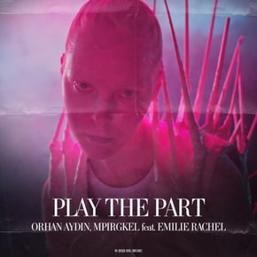 Play The Part by Captain Bass, Orhan Aydin, Mpirgkel & Émilie Rachel Cover Art