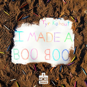 I Made a Boo Boo by Tyr Kohout Cover Art