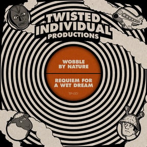 Wobble By Nature / Requiem for a Wet Dream by Twisted Individual Cover Art