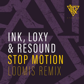 Stop Motion (Loomis Remix) by Ink, Loxy, Resound & Loomis Cover Art