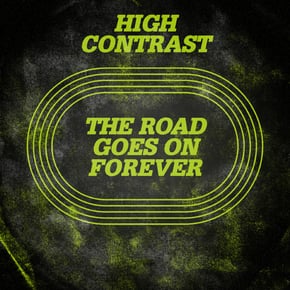 The Road Goes On Forever by High Contrast Cover Art
