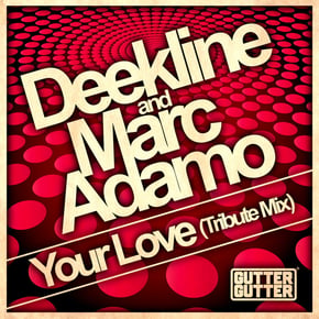 Your Love (Tribute Mix) by Ed Solo, Deekline & Marc Adamo Cover Art