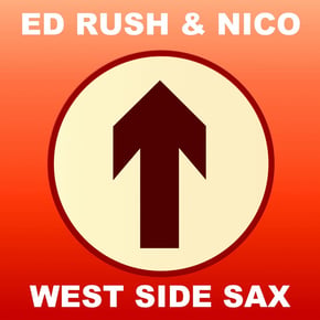 West Side Sax (2014 Remaster) by Ed Rush Cover Art