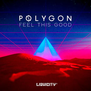 Feel This Good by Polygon Cover Art
