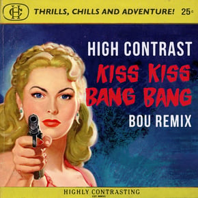 Kiss Kiss Bang Bang (Bou Remix) by Nu Elementz, High Contrast & Bou Cover Art