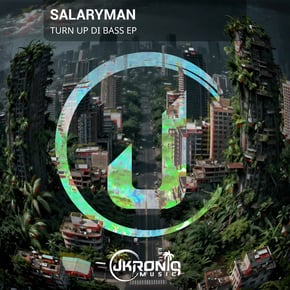 Turn Up Di Bass EP by Salaryman Cover Art