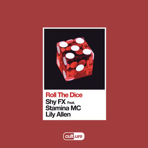 Roll The Dice (feat. Stamina MC & Lily Allen) by SHY FX Cover Art