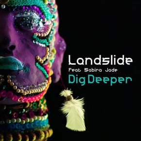 Dig Deeper (feat. Sabira Jade) by Landslide Cover Art