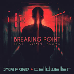 Breaking Point (feat. Robin Adams) by Joe Ford & Celldweller Cover Art