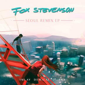 Seoul Remix EP by Fox Stevenson Cover Art