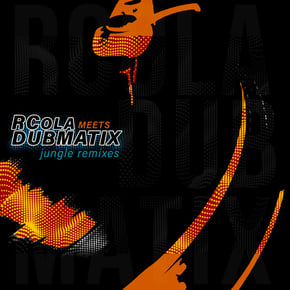 Rcola Meets Dubmatix (Jungle Remixes) by RCola Cover Art