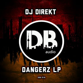 Dangerz LP by DJ Direkt Cover Art