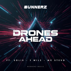 Drones Ahead by Bunnerz Cover Art