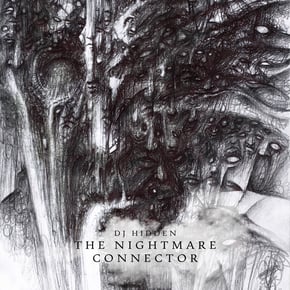 The Nightmare Connector LP by DJ Hidden Cover Art