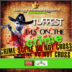 Eyes on the Crime by Tuffest Cover Art