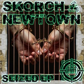 Seized EP by Skorch & Newtowndnb Cover Art