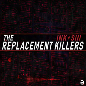The Replacement Killers by Ink & Sin Cover Art