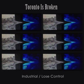 Industrial / Lose Control by Zardonic & Toronto Is Broken Cover Art