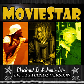 Moviestar by Lowriderz, Jamie Irie, Blackout JA & Dutty Hands Cover Art