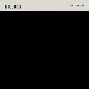 Neverwhere by Killbox Cover Art