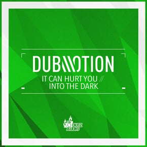 It Can Hurt You / Into The Dark by Dub Motion Cover Art